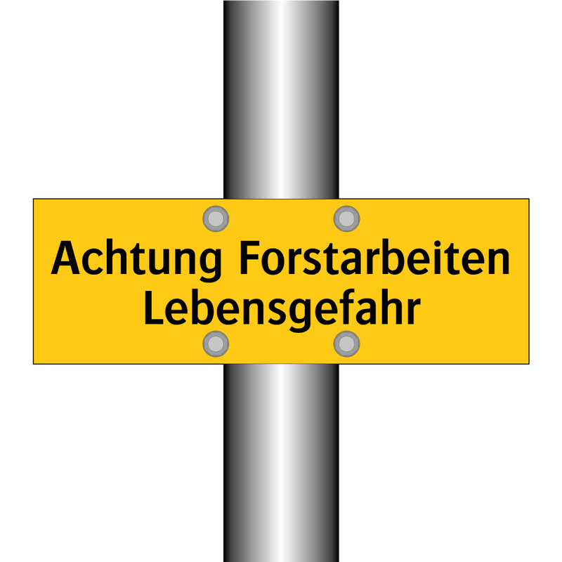 Achtung Forstarbeiten Lebensgefahr