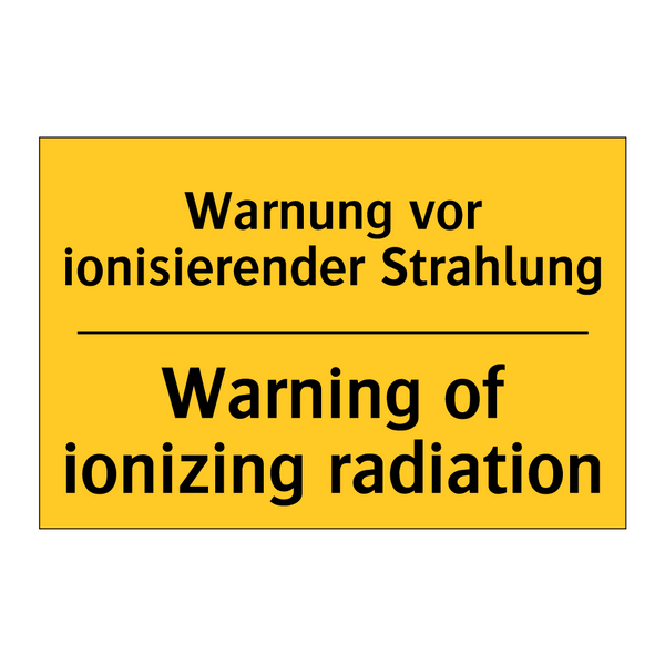 Warnung vor ionisierender Strahlung/.../ - Warning of ionizing radiation