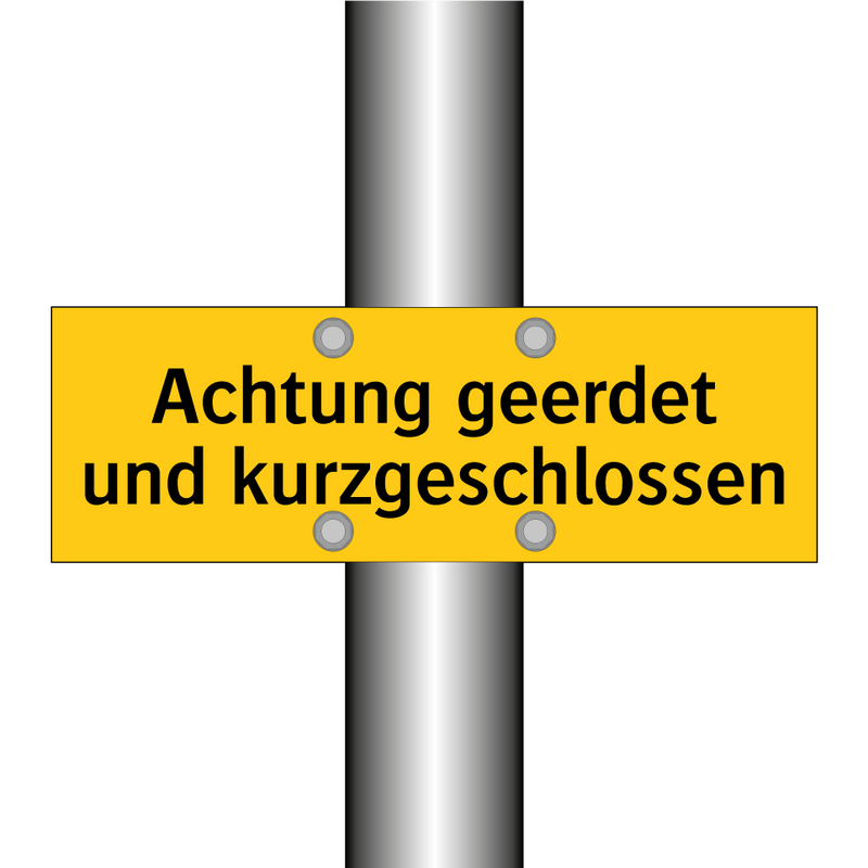 Achtung geerdet und kurzgeschlossen