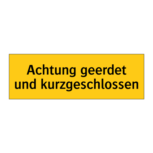 Achtung geerdet und kurzgeschlossen