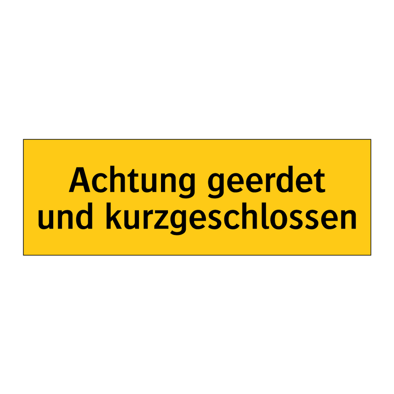 Achtung geerdet und kurzgeschlossen