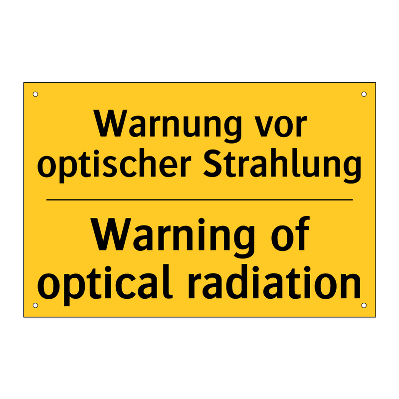 Warnung vor optischer Strahlung/.../ - Warning of optical radiation