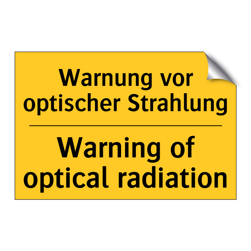 Warnung vor optischer Strahlung/.../ - Warning of optical radiation