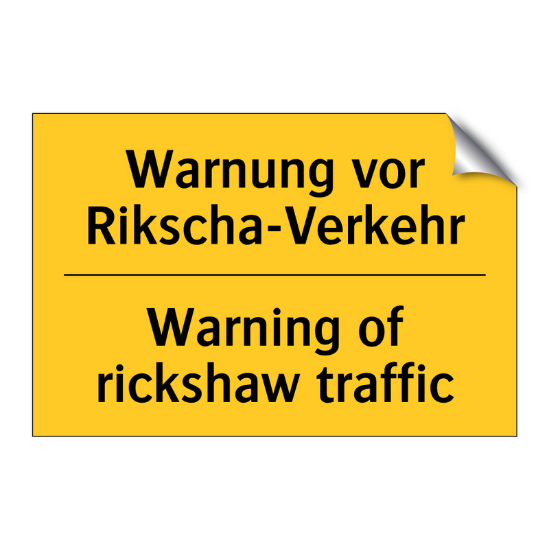 Warnung vor Rikscha-Verkehr - Warning of rickshaw traffic