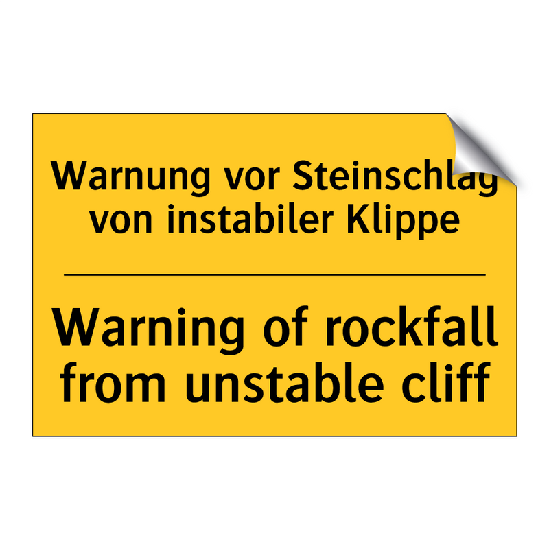 Warnung vor Steinschlag von instabiler /.../ - Warning of rockfall from unstable /.../