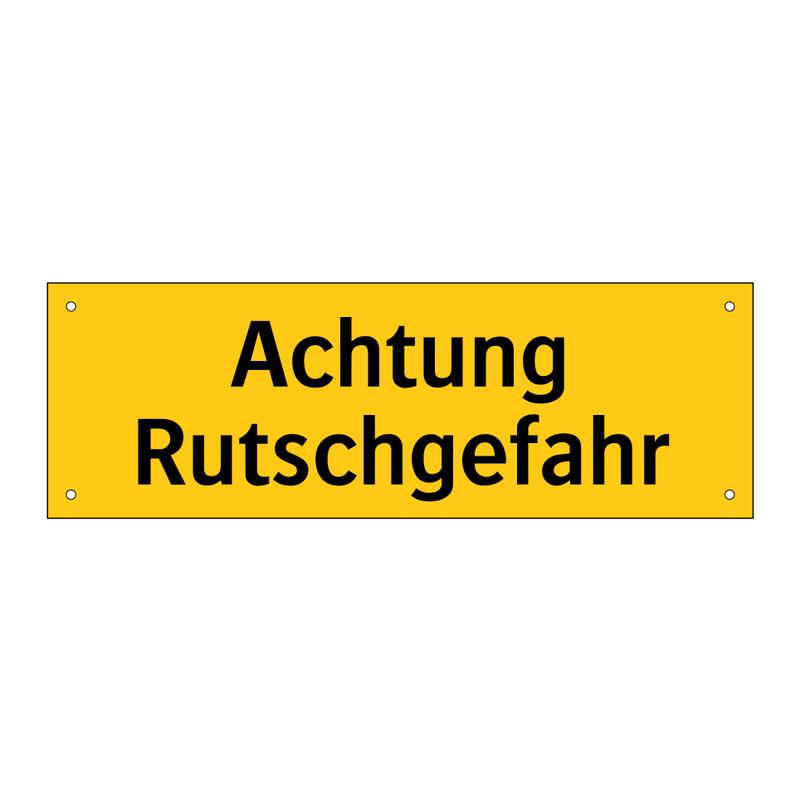 Achtung Rutschgefahr