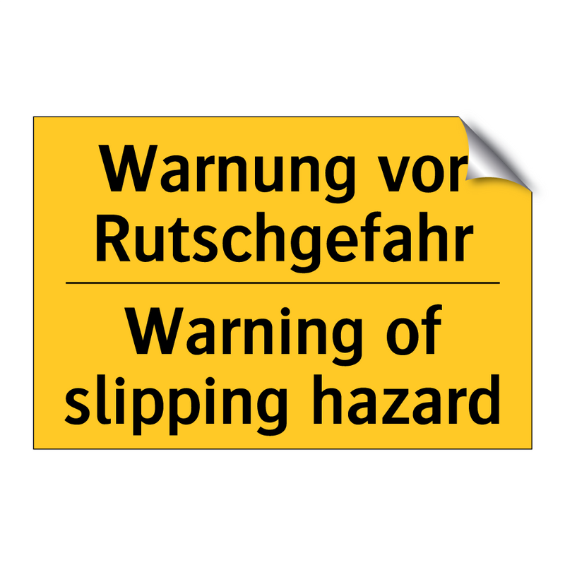 Warnung vor Rutschgefahr - Warning of slipping hazard