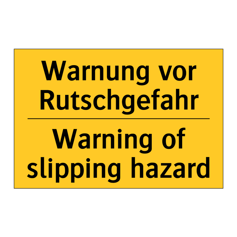 Warnung vor Rutschgefahr - Warning of slipping hazard