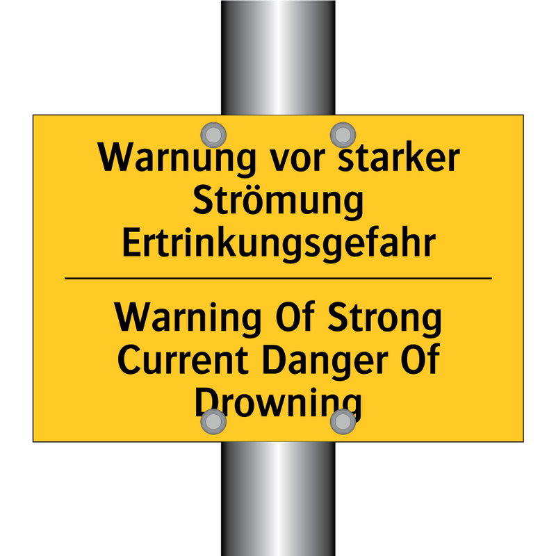 Warnung vor starker Strömung Ertrinkungsgefahr/.../ - Warning Of Strong Current Danger /.../