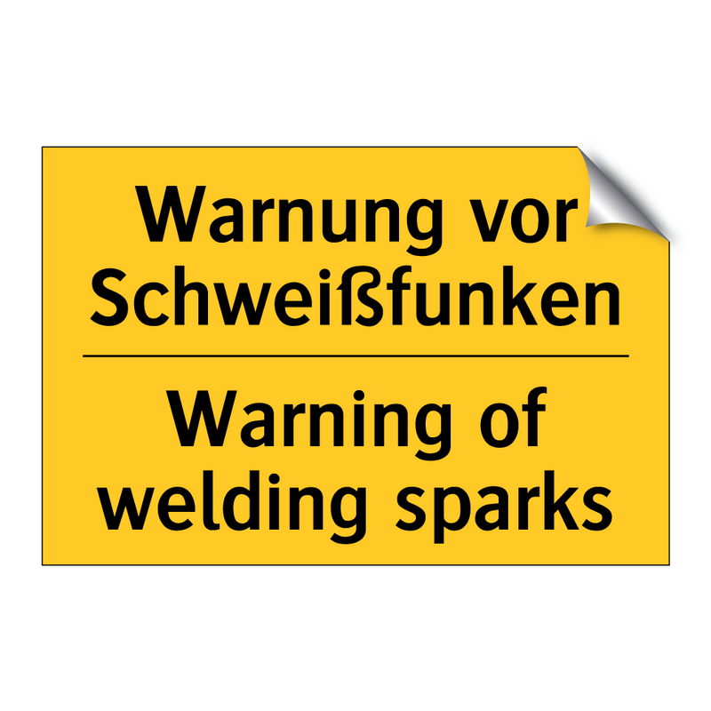 Warnung vor Schweißfunken - Warning of welding sparks