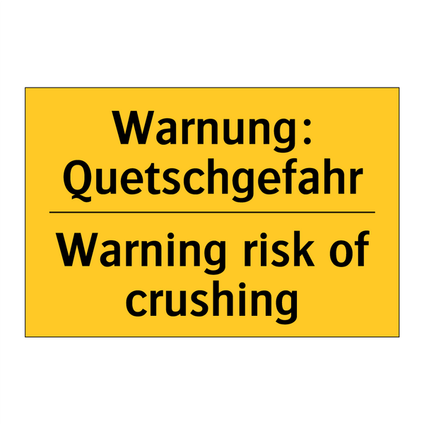 Warnung: Quetschgefahr - Warning risk of crushing