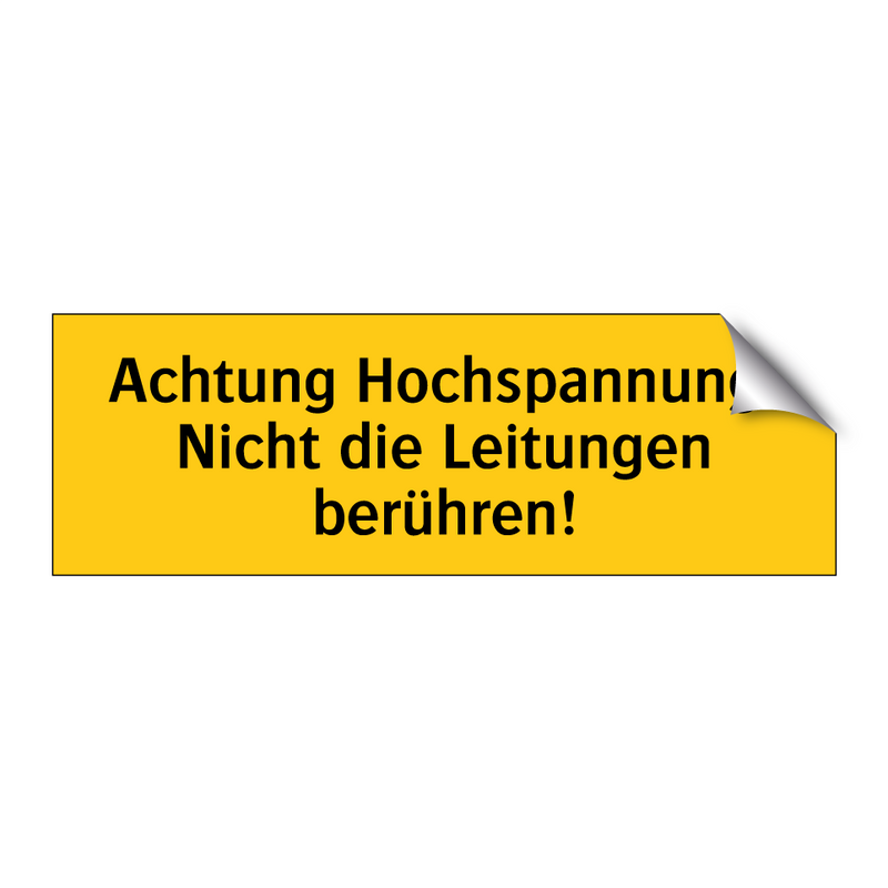 Achtung Hochspannung! Nicht die Leitungen berühren!