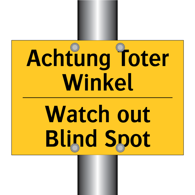 Achtung Toter Winkel - Watch out Blind Spot