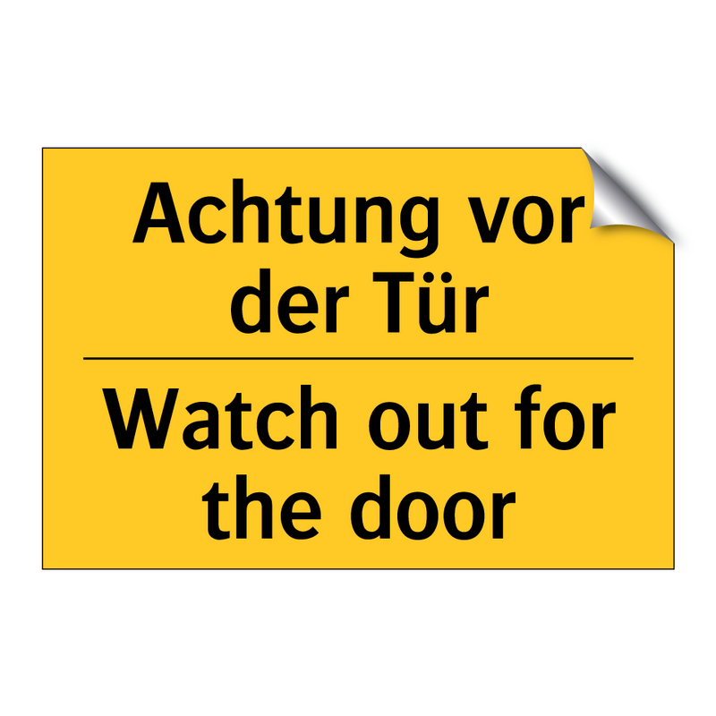 Achtung vor der Tür - Watch out for the door