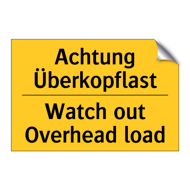 Achtung Überkopflast - Watch out Overhead load