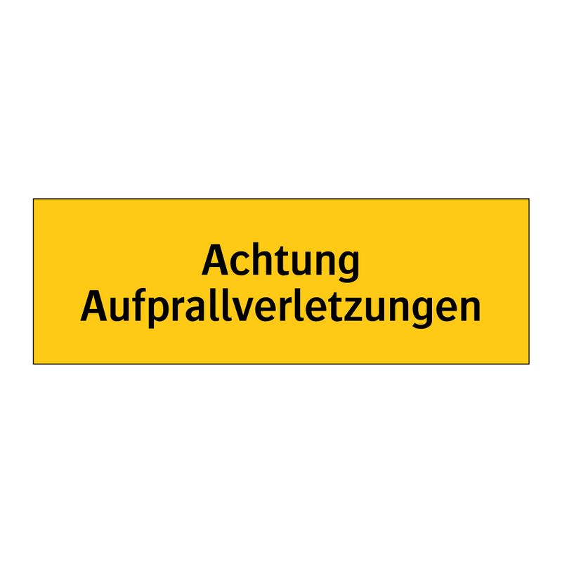 Achtung Aufprallverletzungen