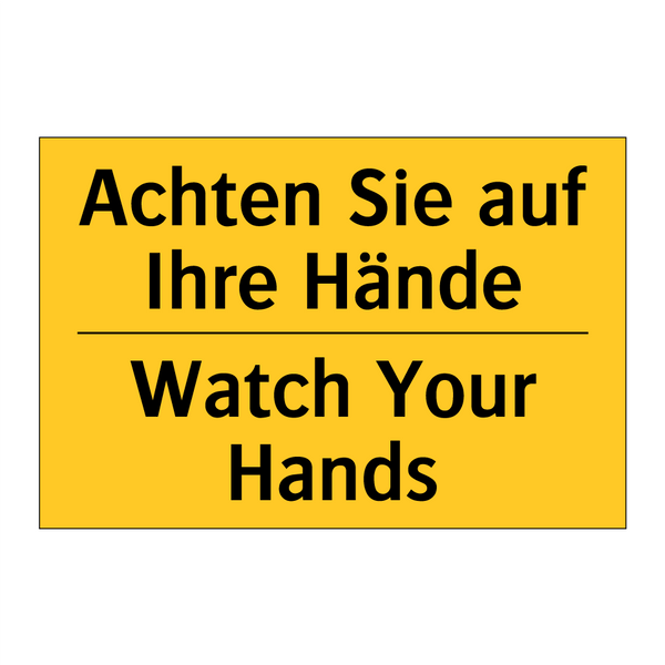 Achten Sie auf Ihre Hände - Watch Your Hands