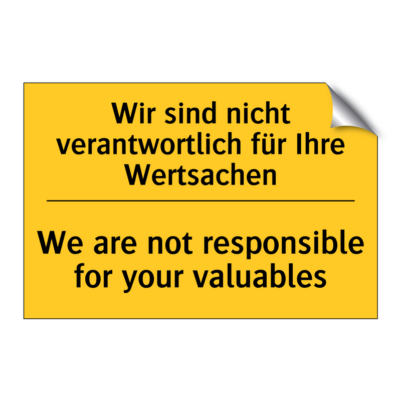 Wir sind nicht verantwortlich /.../ - We are not responsible for your /.../