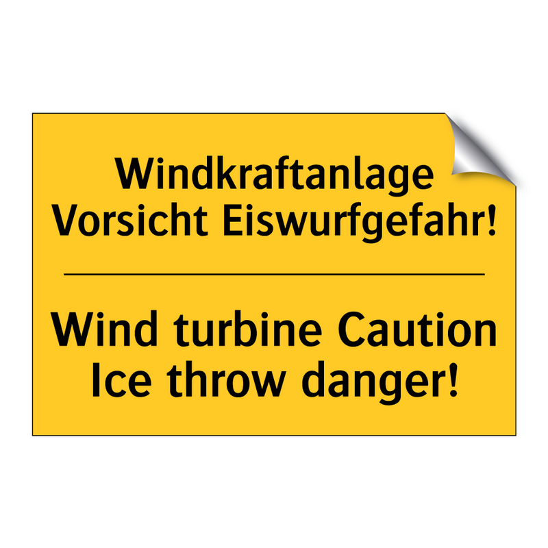 Windkraftanlage Vorsicht Eiswurfgefahr!/.../ - Wind turbine Caution Ice throw /.../