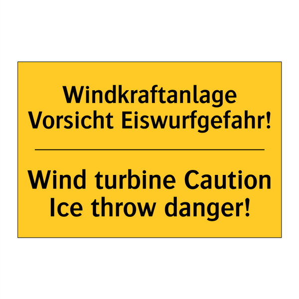 Windkraftanlage Vorsicht Eiswurfgefahr!/.../ - Wind turbine Caution Ice throw /.../