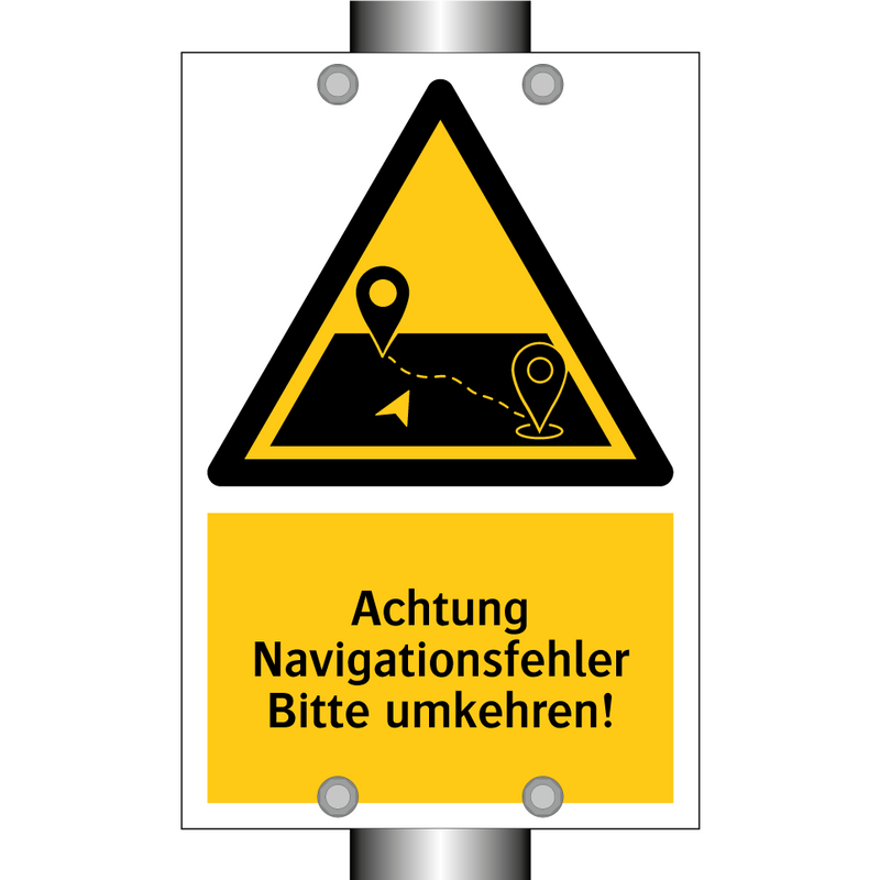 Achtung Navigationsfehler Bitte umkehren!