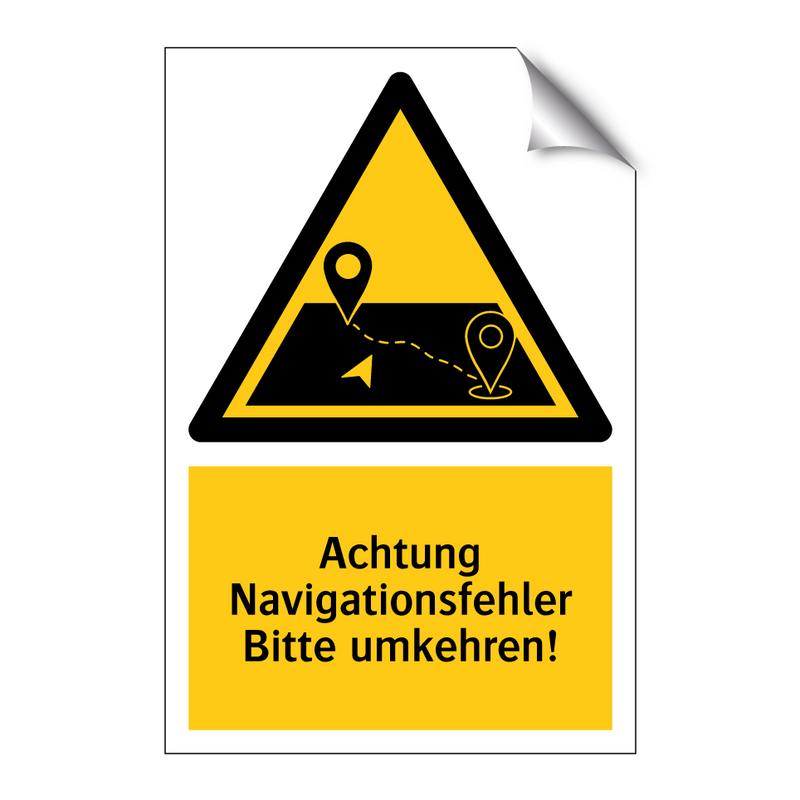 Achtung Navigationsfehler Bitte umkehren!