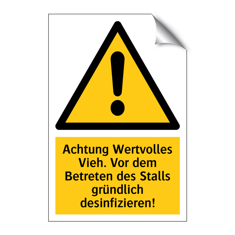 Achtung Wertvolles Vieh. Vor dem Betreten des Stalls gründlich desinfizieren!