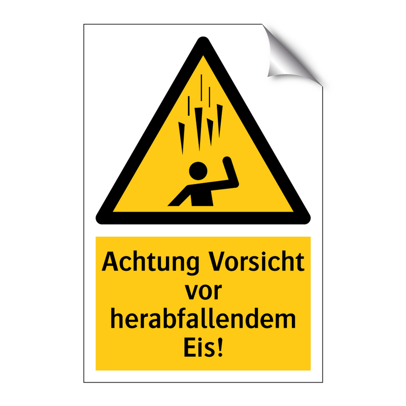 Achtung Vorsicht vor herabfallendem Eis!