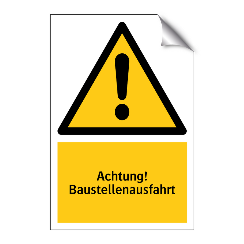 Achtung! Baustellenausfahrt