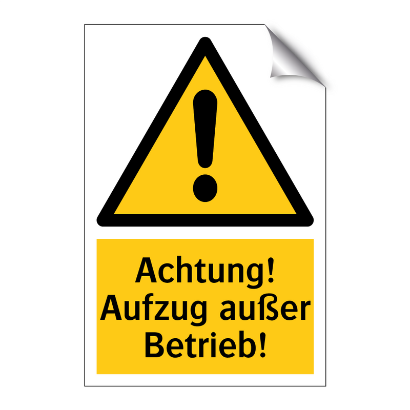 Achtung! Aufzug außer Betrieb!