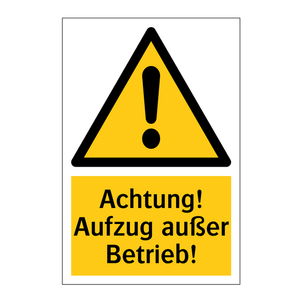 Achtung! Aufzug außer Betrieb!