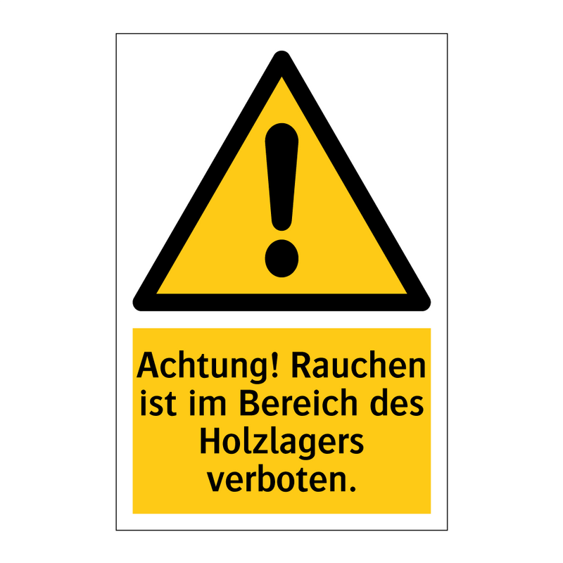 Achtung! Rauchen ist im Bereich des Holzlagers verboten.