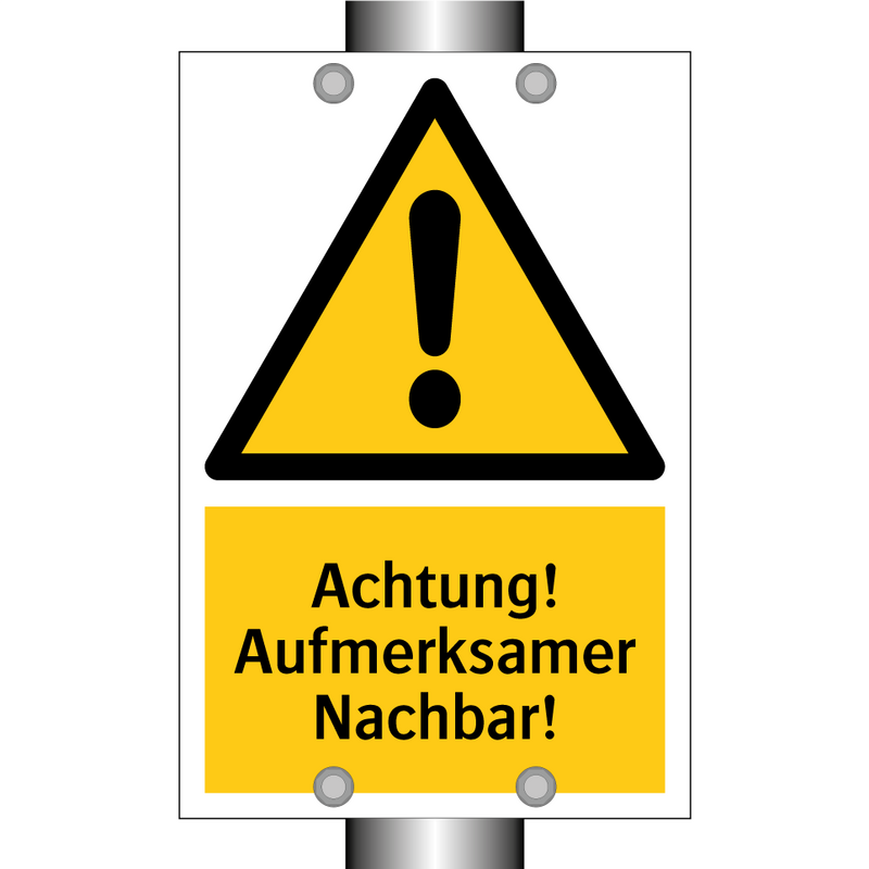 Achtung! Aufmerksamer Nachbar!