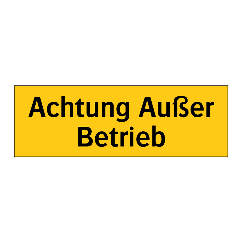 Achtung Außer Betrieb