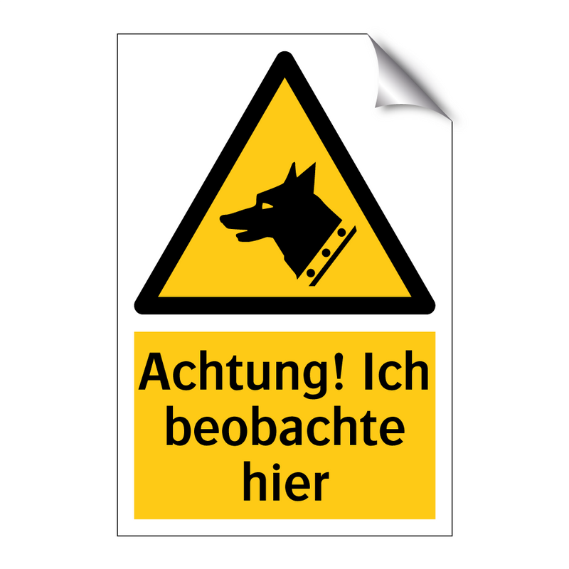 Achtung! Ich beobachte hier