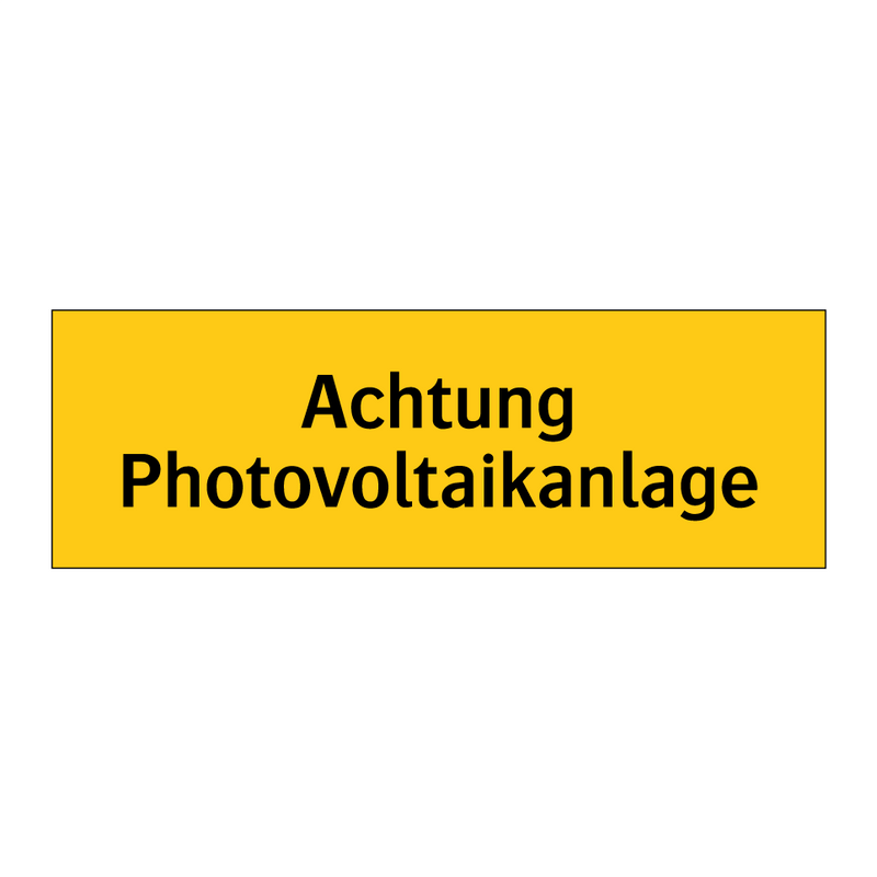 Achtung Photovoltaikanlage