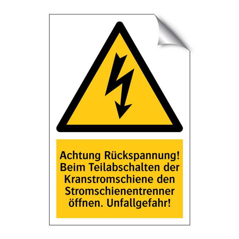 Achtung Rückspannung! Beim Teilabschalten der Kranstromschiene den Stromschienentrenner öffnen. Unfallgefahr!