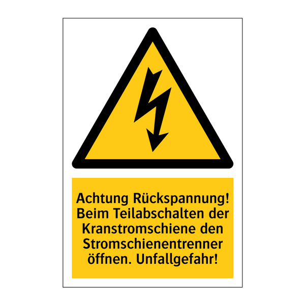 Achtung Rückspannung! Beim Teilabschalten der Kranstromschiene den Stromschienentrenner öffnen. Unfallgefahr!