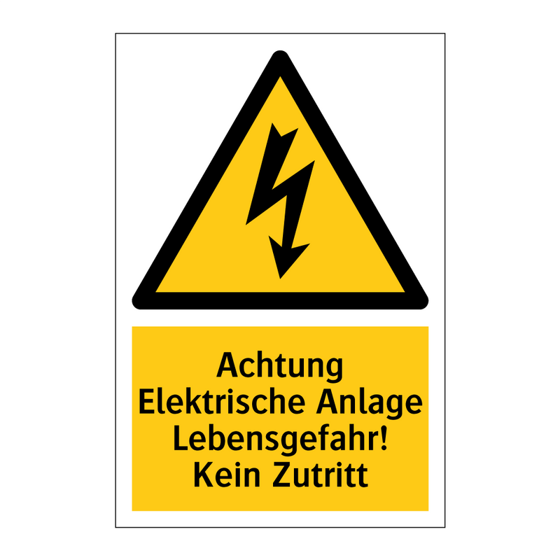 Achtung Elektrische Anlage Lebensgefahr! Kein Zutritt