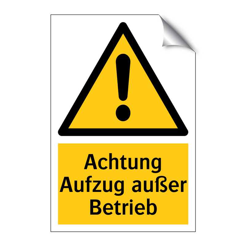 Achtung Aufzug außer Betrieb