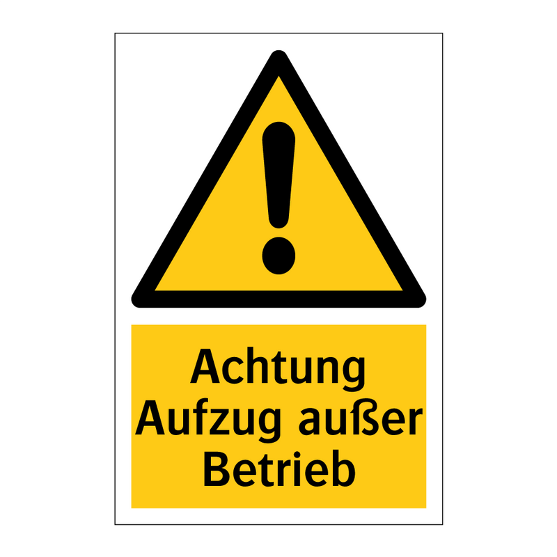 Achtung Aufzug außer Betrieb