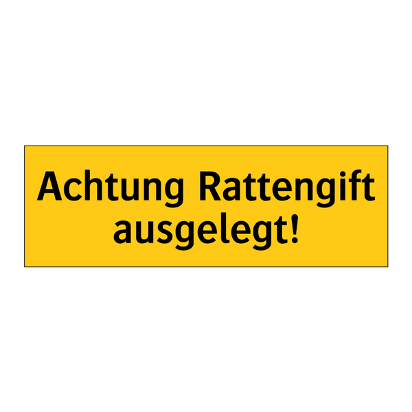 Achtung Rattengift ausgelegt!