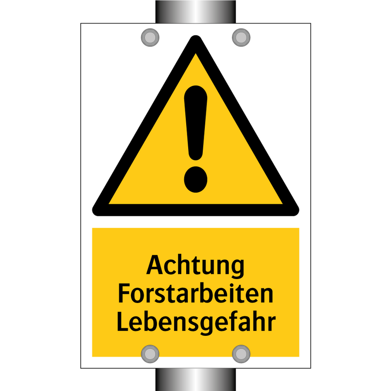 Achtung Forstarbeiten Lebensgefahr