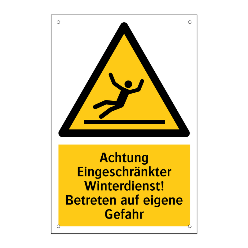 Achtung Eingeschränkter Winterdienst! Betreten auf eigene Gefahr