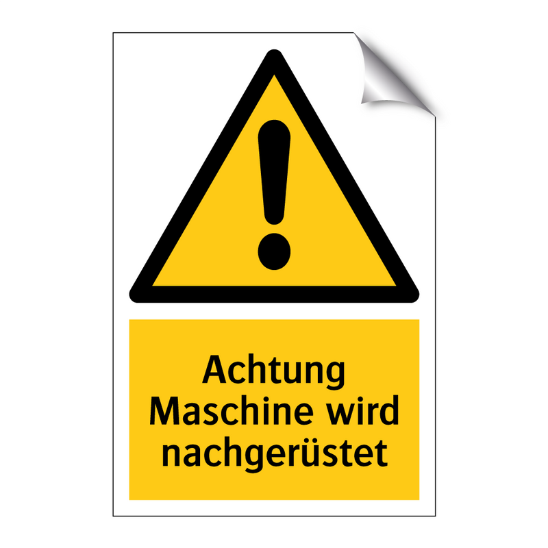 Achtung Maschine wird nachgerüstet