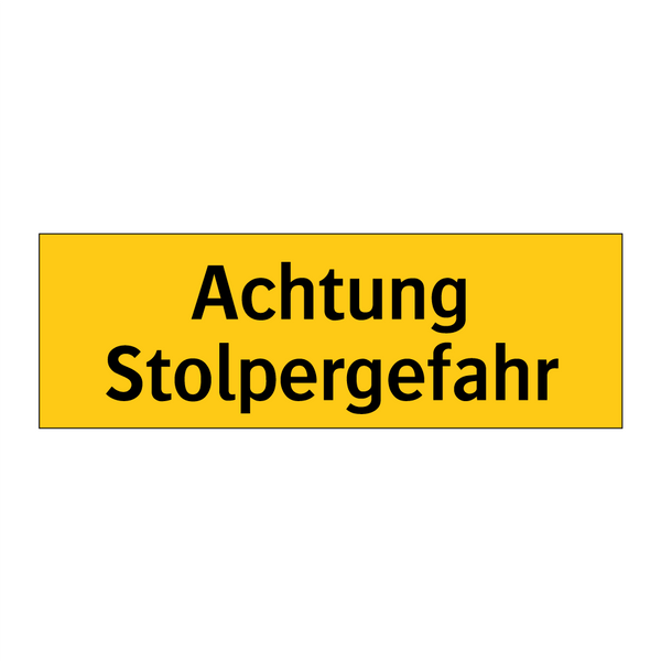 Achtung Stolpergefahr