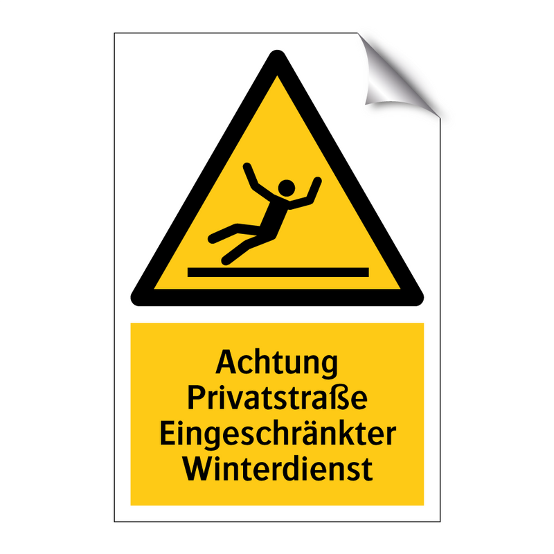 Achtung Privatstraße Eingeschränkter Winterdienst