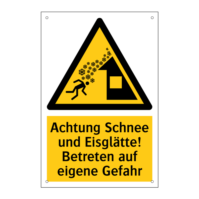 Achtung Schnee und Eisglätte! Betreten auf eigene Gefahr