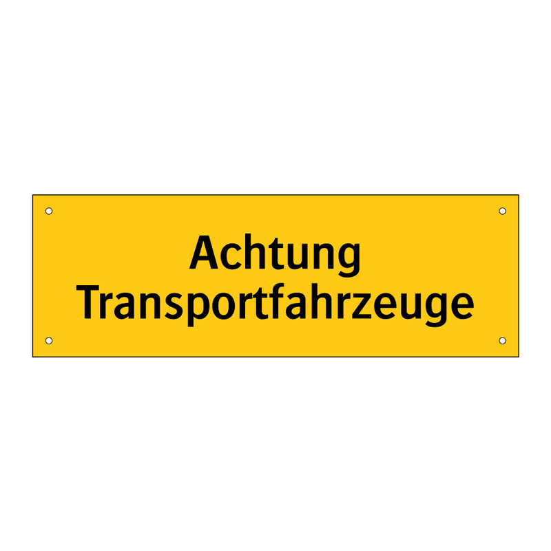 Achtung Transportfahrzeuge