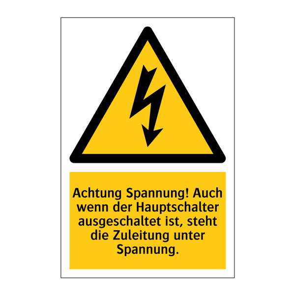 Achtung Spannung! Auch wenn der Hauptschalter ausgeschaltet ist, steht die Zuleitung unter Spannung.